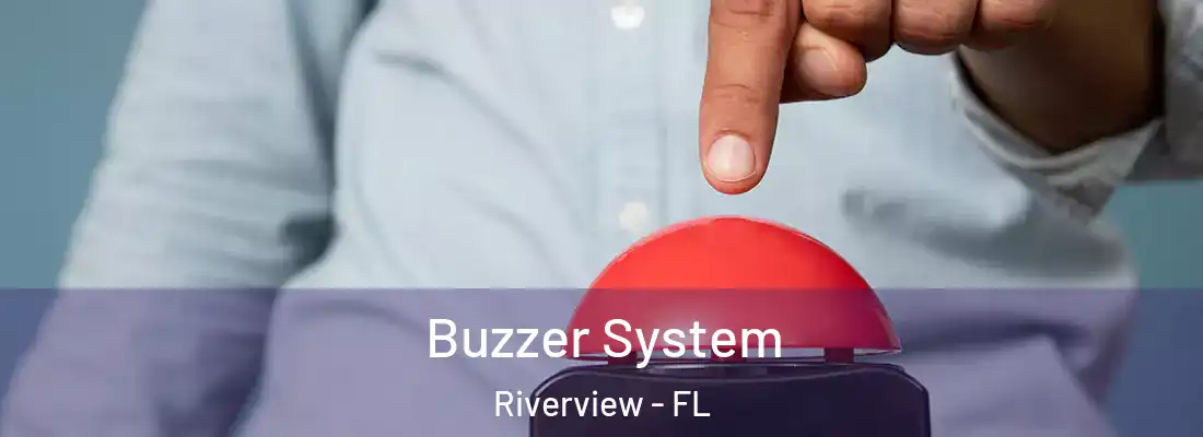  Buzzer System Riverview - FL