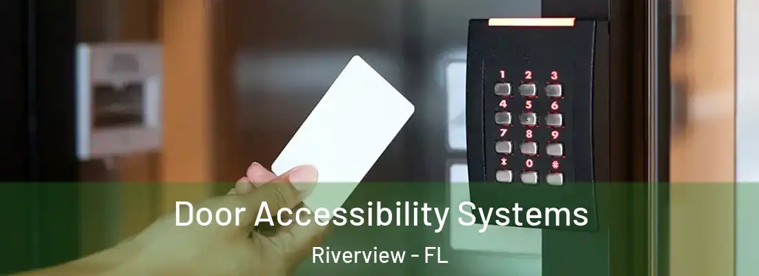  Door Accessibility Systems Riverview - FL