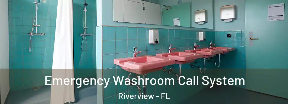  Emergency Washroom Call System Riverview - FL