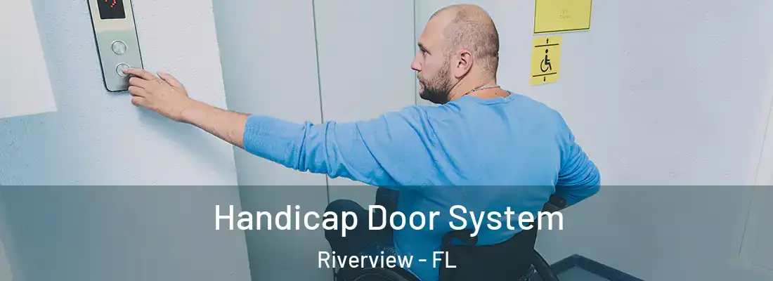  Handicap Door System Riverview - FL