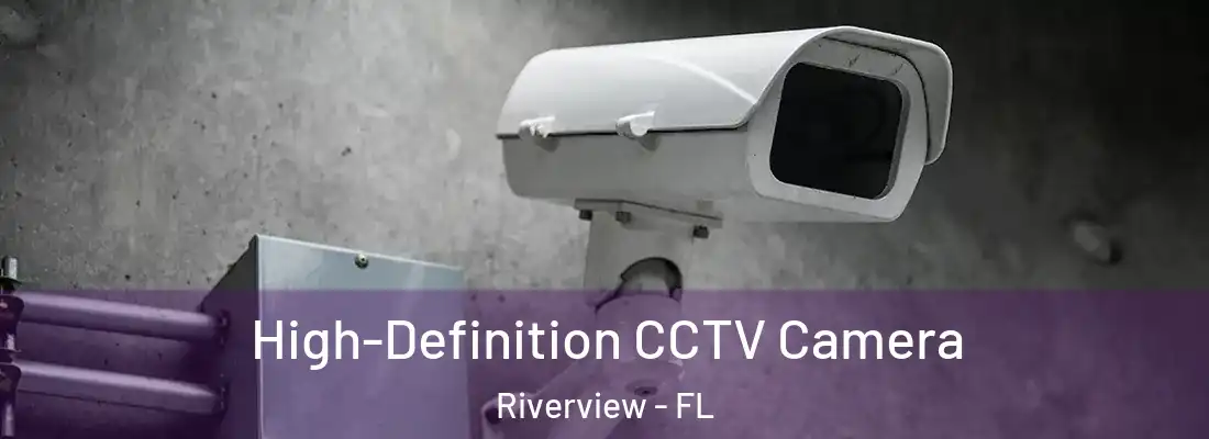  High-Definition CCTV Camera Riverview - FL