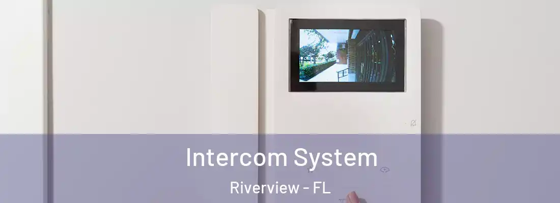  Intercom System Riverview - FL