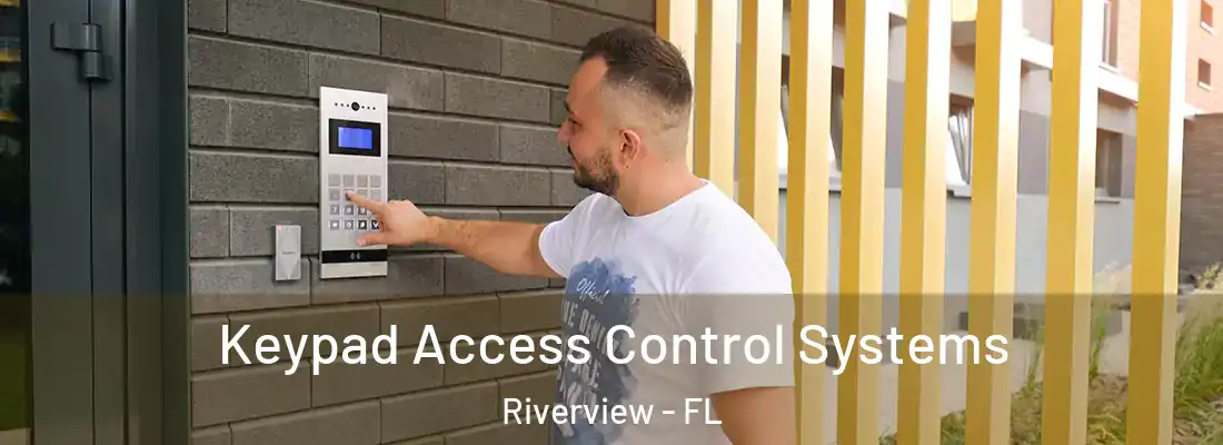  Keypad Access Control Systems Riverview - FL