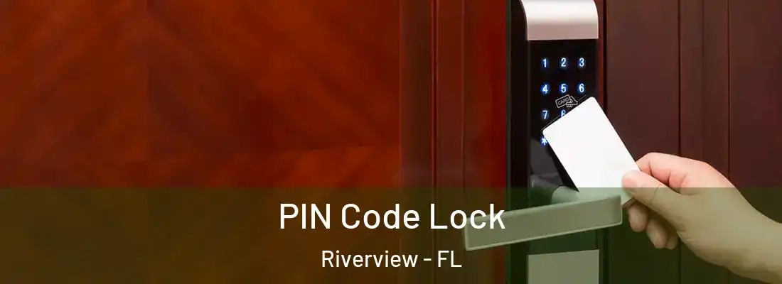  PIN Code Lock Riverview - FL
