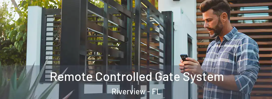  Remote Controlled Gate System Riverview - FL