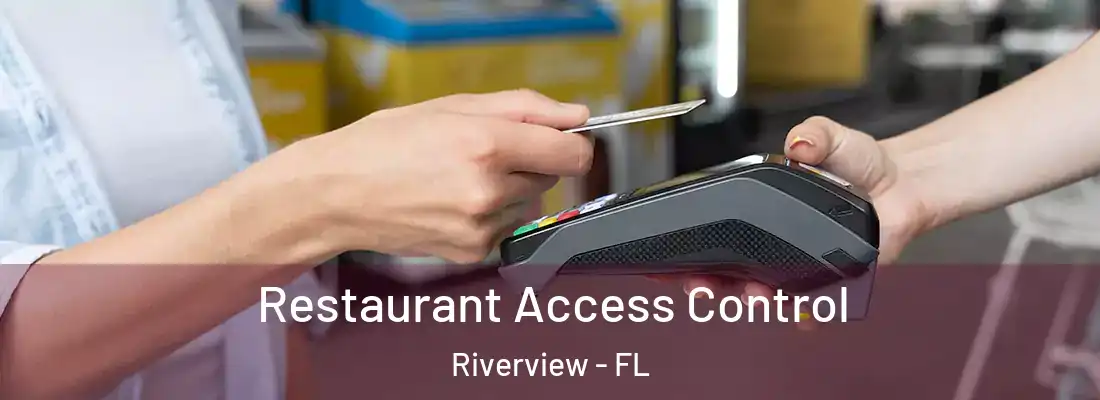  Restaurant Access Control Riverview - FL