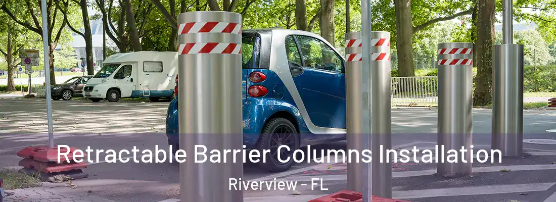  Retractable Barrier Columns Installation Riverview - FL