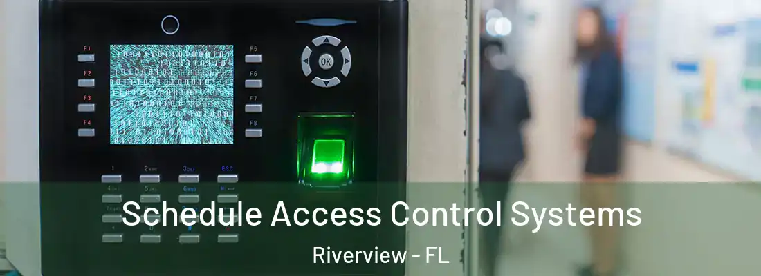  Schedule Access Control Systems Riverview - FL